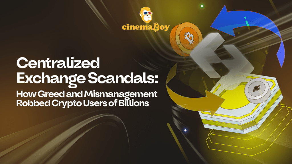 Crypto Carnage: The Rise and Fall of Centralized Exchange Scams – How Billions Were Lost and Trust Was Shattered